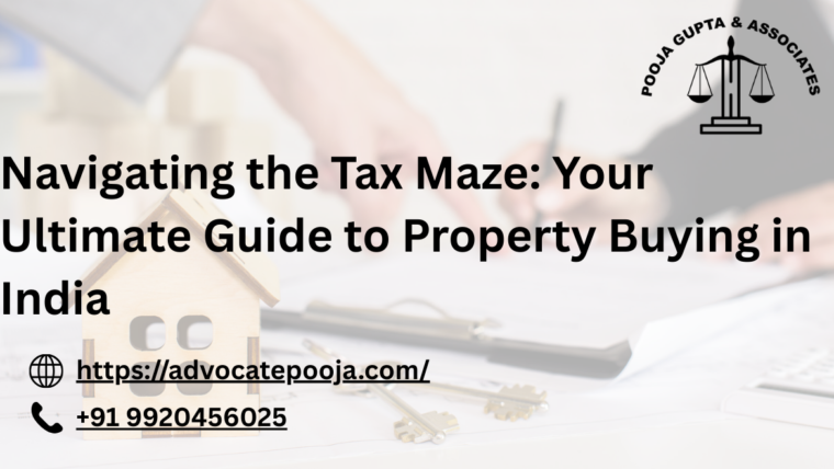 Navigating the Tax Maze: Your Ultimate Guide to Property Buying in India