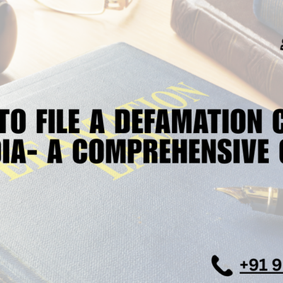 How to File a Defamation Case in India: A Comprehensive Guide￼