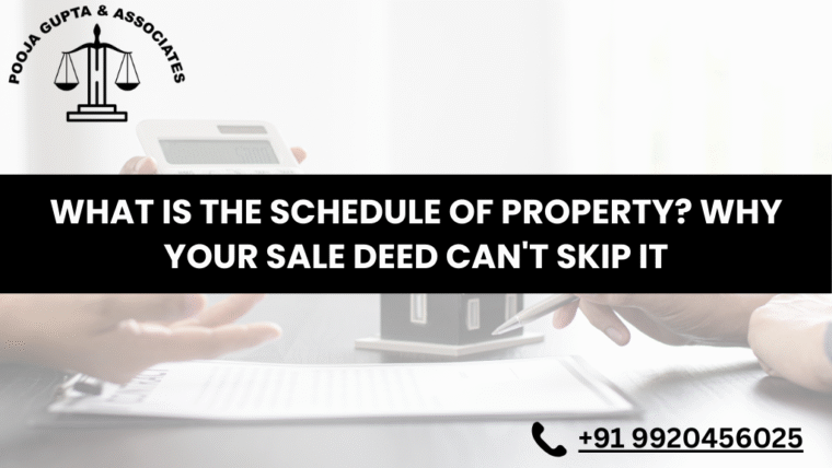 What is the Schedule of Property? Why Your Sale Deed Can’t Skip It