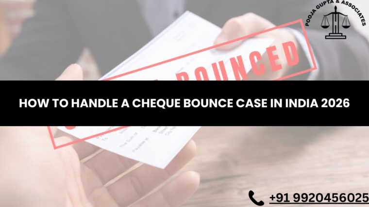 How to Handle a Cheque Bounce Case in India 2026