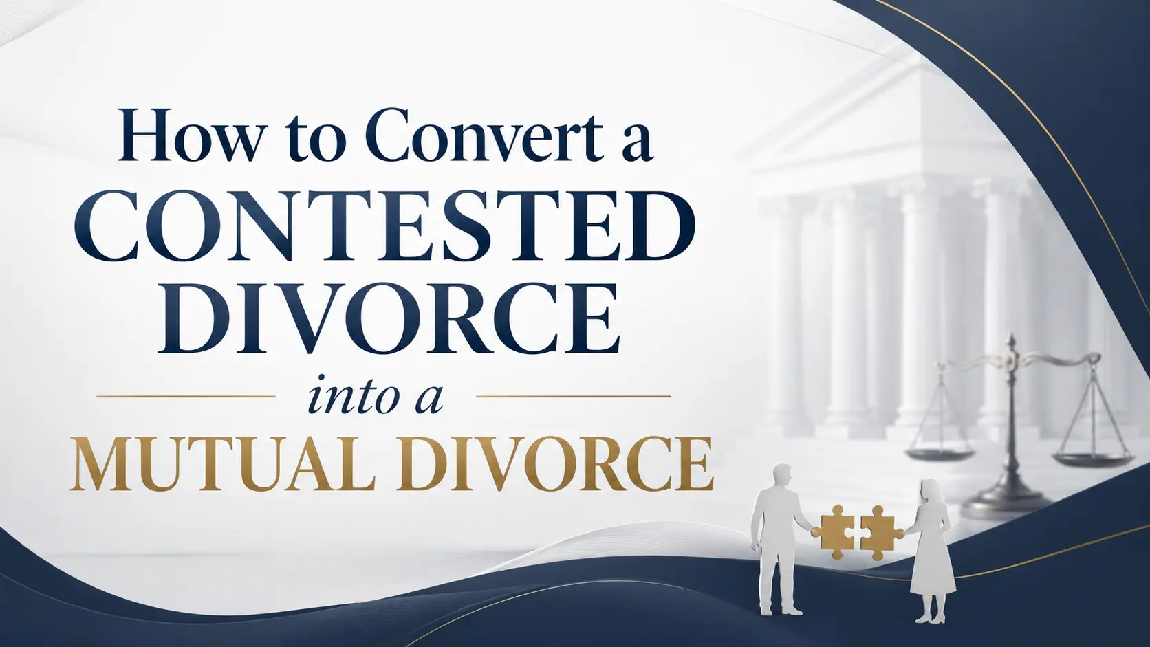 How to Convert a Contested Divorce into a Mutual Divorce